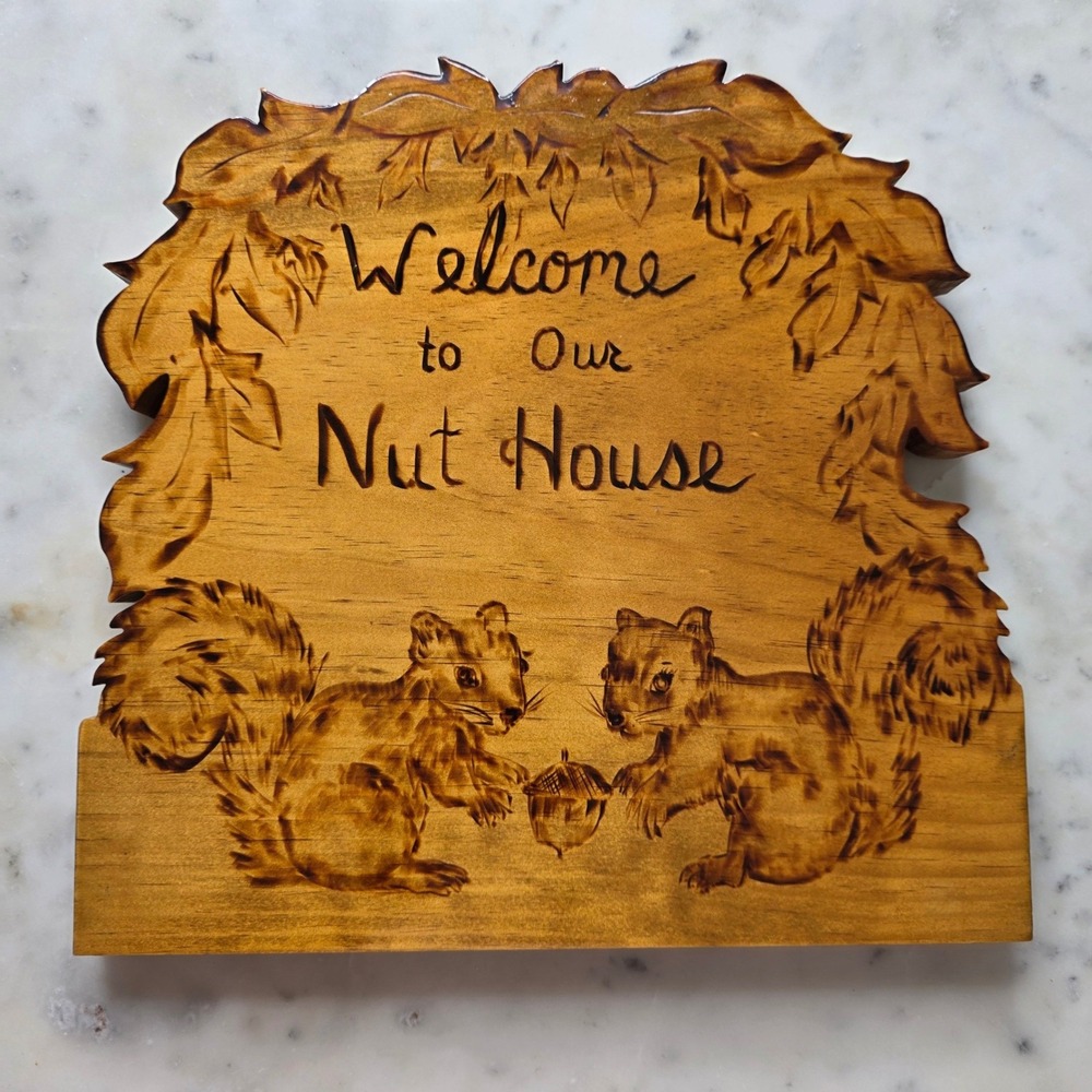 Vtg Squirrel Wood Burned Plaque 12in Welcome to Our Nut House Handmade Rustic